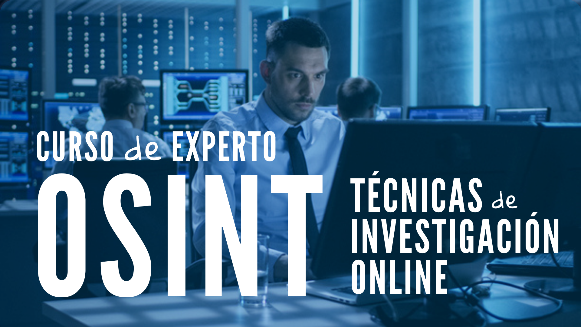 Curso Experto OSINT Técnicas de Investigación Online