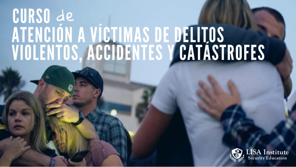 Curso Atencion a Victimas de Delitos Violentos, Accidentes o Catástrofes